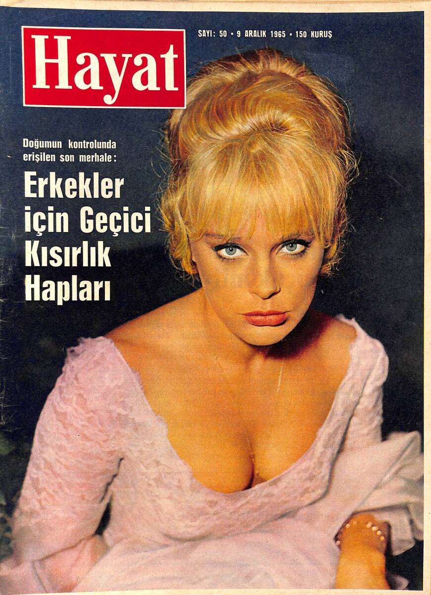 HAYAT DERGİSİ 9 Aralık 1965 Sayı: 50 - Kapak: Elke Sommer - Christine Keeler Artık Mesut - Elmas Kralı Kızını Evlendirdi NDR89227 - 1