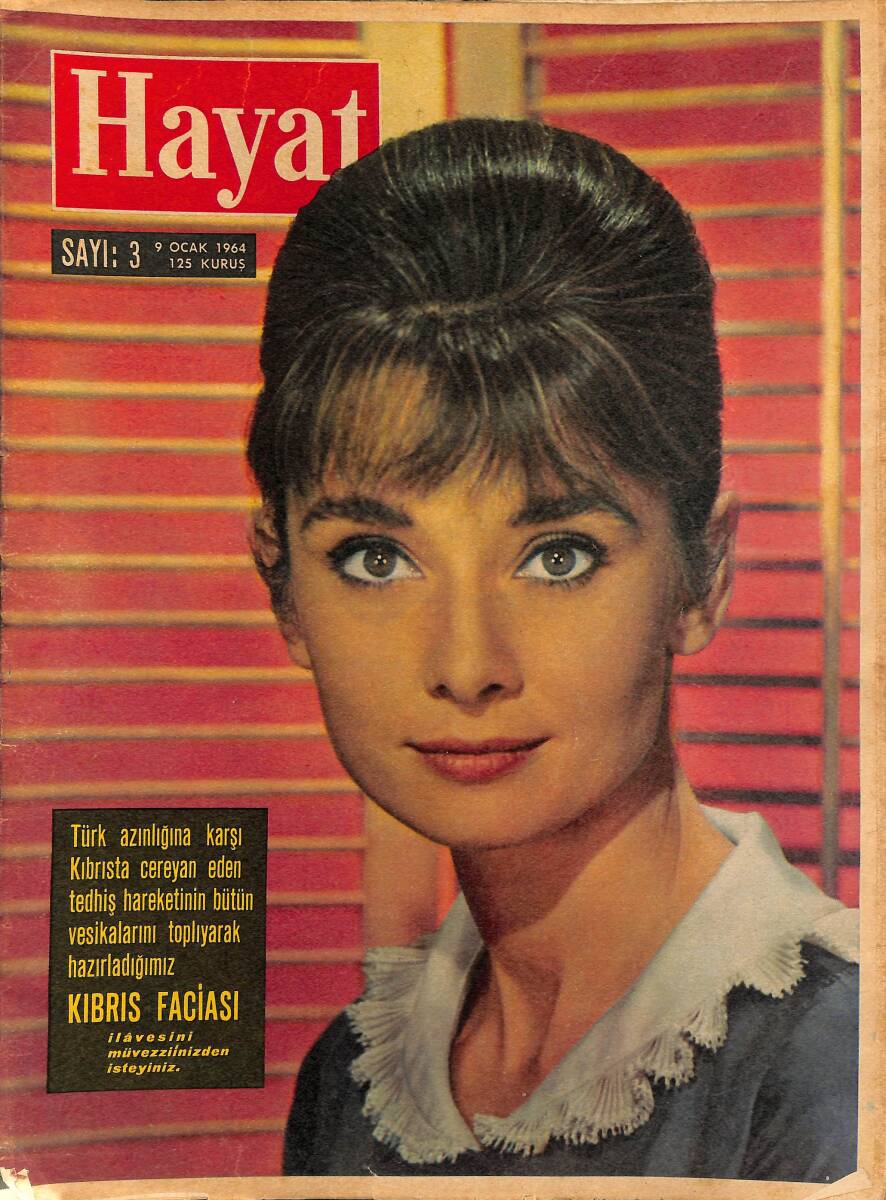HAYAT DERGİSİ 9 Ocak 1964 Sayı: 3 - Kapak: Audred Hepburn - Kıbrıs Faciası - Churchill Ve Torununun Çocuğu - Hazer Deniz Kıyıları Ve İran'ın İncileri NDR88927 - 1