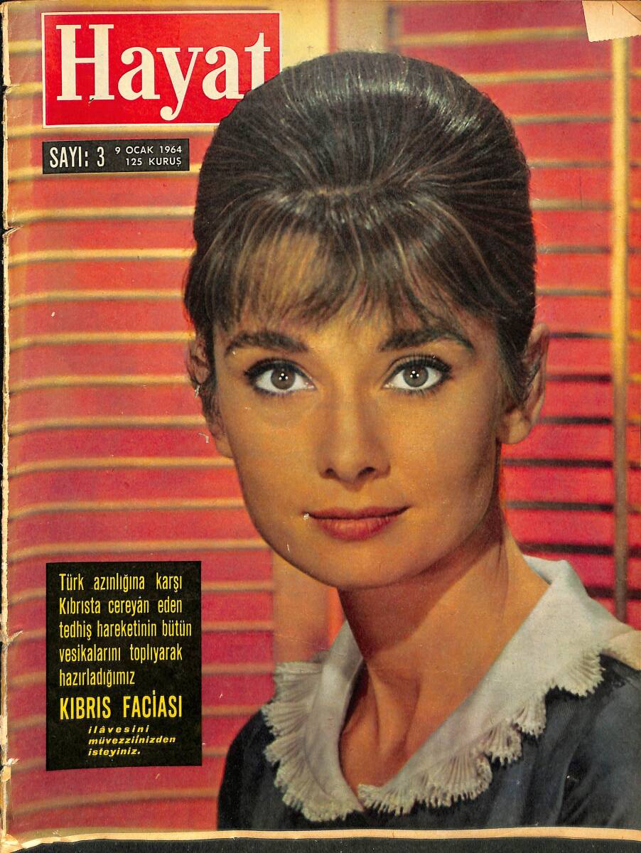 HAYAT DERGİSİ 9 Ocak 1964 Sayı: 3 - Kapak: Audred Hepburn - Kıbrıs Faciası - Churchill Ve Torununun Çocuğu - Hazer Deniz Kıyıları Ve İran'ın İncileri NDR89962 - 1