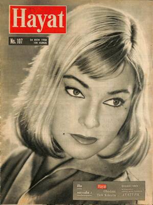 HAYAT DERGİSİ Sayı 107 24 Ekim 1958 - Kapak May Britt - Townsend`in Ümitsiz Aşkı - Atatürk Posteri - Mylene Demongeot NDR69080 - 1