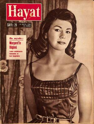 HAYAT DERGİSİ Sayı 20 13 Mayıs 1960 - Kapak Nanette Newman - Margaret`in Düğünü - Yavuz Sultan Selim Han Posteri NDR69043 - 1