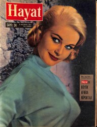 HAYAT DERGİSİ Sayı 24 8 Haziran 1961 - Kapak Ingrid Goude - Kraliçe Farah - Türk Filim Yıldızı Leyla Sayar NDR69055 - Gökçekoleksiyon