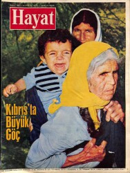 HAYAT DERGİSİ Sayı 38 12 Eylül 1974 - Kapak Kıbrıs Yollarında Türk Göçmenleri - Fatma Girik, Ajda Pekkan NDR69258 - Gökçekoleksiyon