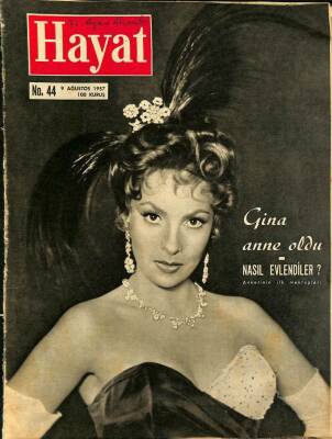 HAYAT DERGİSİ Sayı 44 9 Ağustos 1957 - Kapak Gina Lollobrigida - 562 Prens İş Arıyor - Gine Anne Oldu NDR68939 - 1