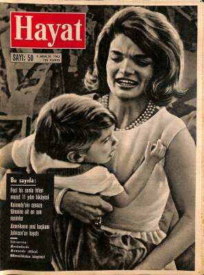 HAYAT DERGİSİ Sayı 50 5 Aralık 1963 - Kapak Jacqueline Kennedy - Kennedy`nin Cenaze Törenine Ait En Son Resimler NDR69287 - 1