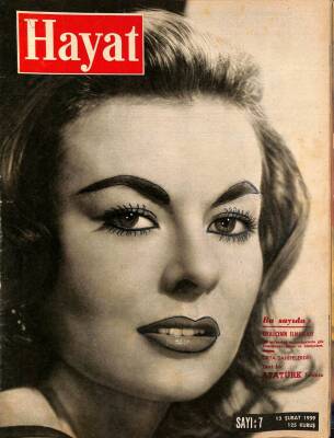 HAYAT DERGİSİ Sayı 7 13 Şubat 1959 - Kapak Anne Heywood - Kraliçe Elizabeth`in Mücevherleri - Gazi Mustafa Kemal Posteri NDR68897 - 1