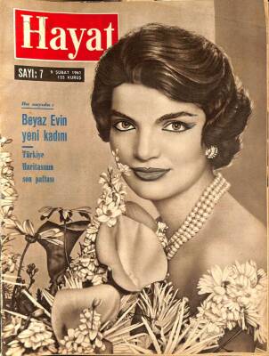 HAYAT DERGİSİ Sayı 7 9 Şubat 1961 - Kapak Jacqueline Kennedy - Vasfi Rıza Zobu Hayatından Hikayeler Anlatıyor NDR69032 - 1