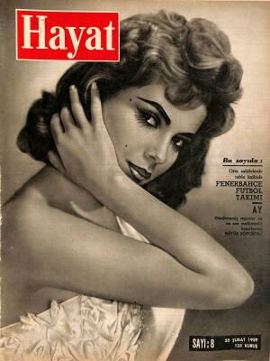 HAYAT DERGİSİ Sayı 8 20 Şubat 1959 - Kapak Abbe Lane - 1958 - 1959 Fenerbahçe Takımı Posteri - Dünyanın Tek Kadın Savaş Pilotu Teğmen Leman Bozkurt NDR68898 - 1