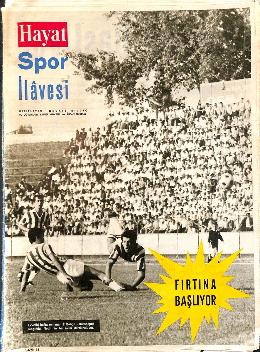 HAYAT Dergisi Spor İlavesi Sayı: 35 - Beşiktaş'ın Gol Gösterisi - Fenerbahçe Rehavetini Atamadı - Gençleşen Galatasaray NDR96179 - 1