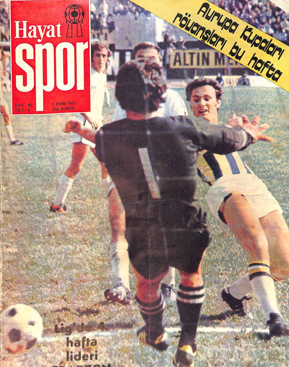 Hayat Spor Dergisi 1 Ekim 1975 Sayı: 40 - Boluspor Ve Ankaragücü Takım Posteri - Lig'de Trabzon Lider - Fenerbahçe Ve Beşiktaş Karşı Karşıya Geldi NDR93733 - 1