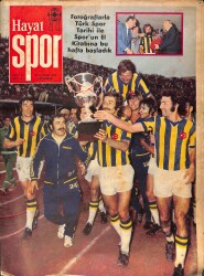 Hayat Spor Dergisi 18 Haziran 1975 Sayı: 25 - Fenerbahçe'de Bir Yıldız Daha Kaydı 