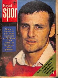 Hayat Spor Dergisi 21 Mayıs 1975 Sayı: 21 - Orduspor Ve Balıkesir 1. Ligin Yeni Takımı Oldular - Poster 