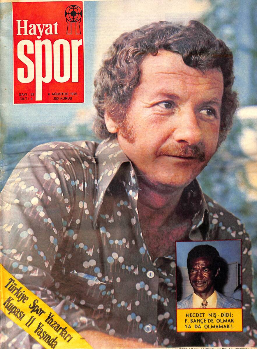 Hayat Spor Dergisi 6 Ağustos 1975 Sayı: 32- Galatasaray'da Genç Ve Yetenekli Topçular - Fenerbahçe'nin Spor Bayramı - Mehmet Ergül - Mehmet Oğuz NDR93742 - 1