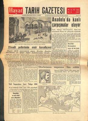 Hayat Tarih Gazetesi Sayı 13 - Anadoluda Kanlı Çarpışmalar Oluyor - Türk İmparatoru Lievi Yabgu Öldü GZ113457 - 1