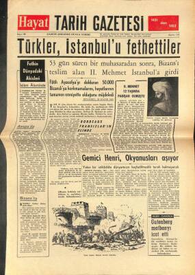 Hayat Tarih Gazetesi Sayı 29 - Türkler , İstanbulu Fethettiler GZ113441 - 1