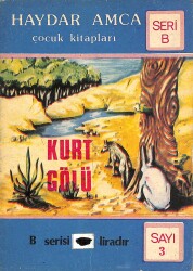 Haydar Amca Çocuk Kitapları- Kurt Gölü Sayı3 NDR76531 - Gökçekoleksiyon