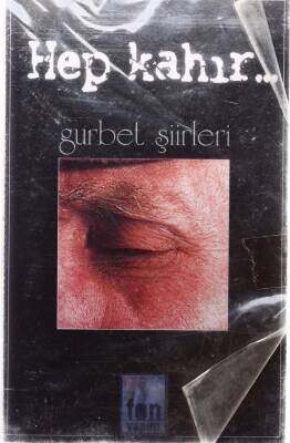 Hep Kahır - Gurbet Şiirleri Kaset KST13764 - 1