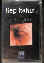 Hep Kahır – Gurbet Şiirleri Kaset (Sıfır Kaset) KST28902 - Gökçekoleksiyon