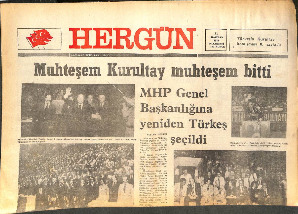 Her Gün Gazetesi 11 Haziran 1979 - Muhteşem Kurultay Muhteşem Bitti - MHP Genel Başkanlığına Yeniden Türkeş Seçildi GZ142172 - 1