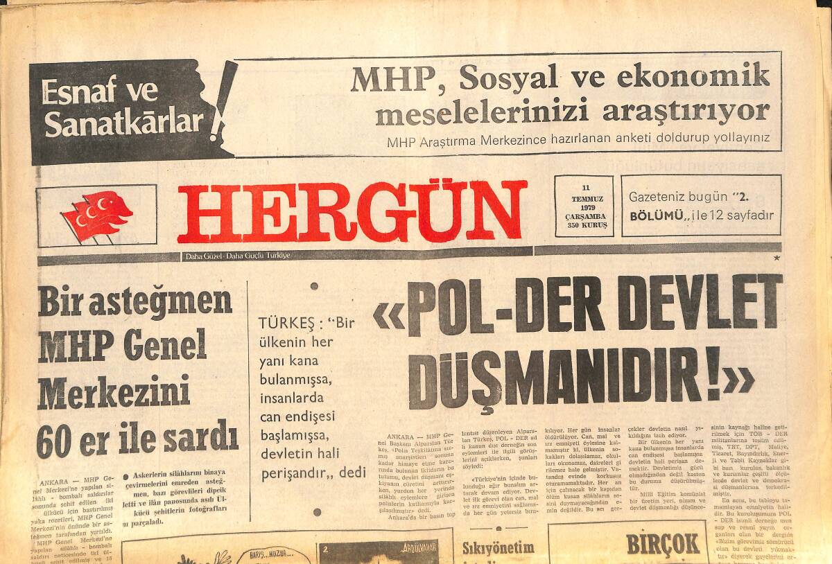 Her Gün Gazetesi 11 Temmuz 1979 - Bir Asteğmen MHP Genel Merkezini 60 Er İle Sardı - Korku Ve Panik Bitti 