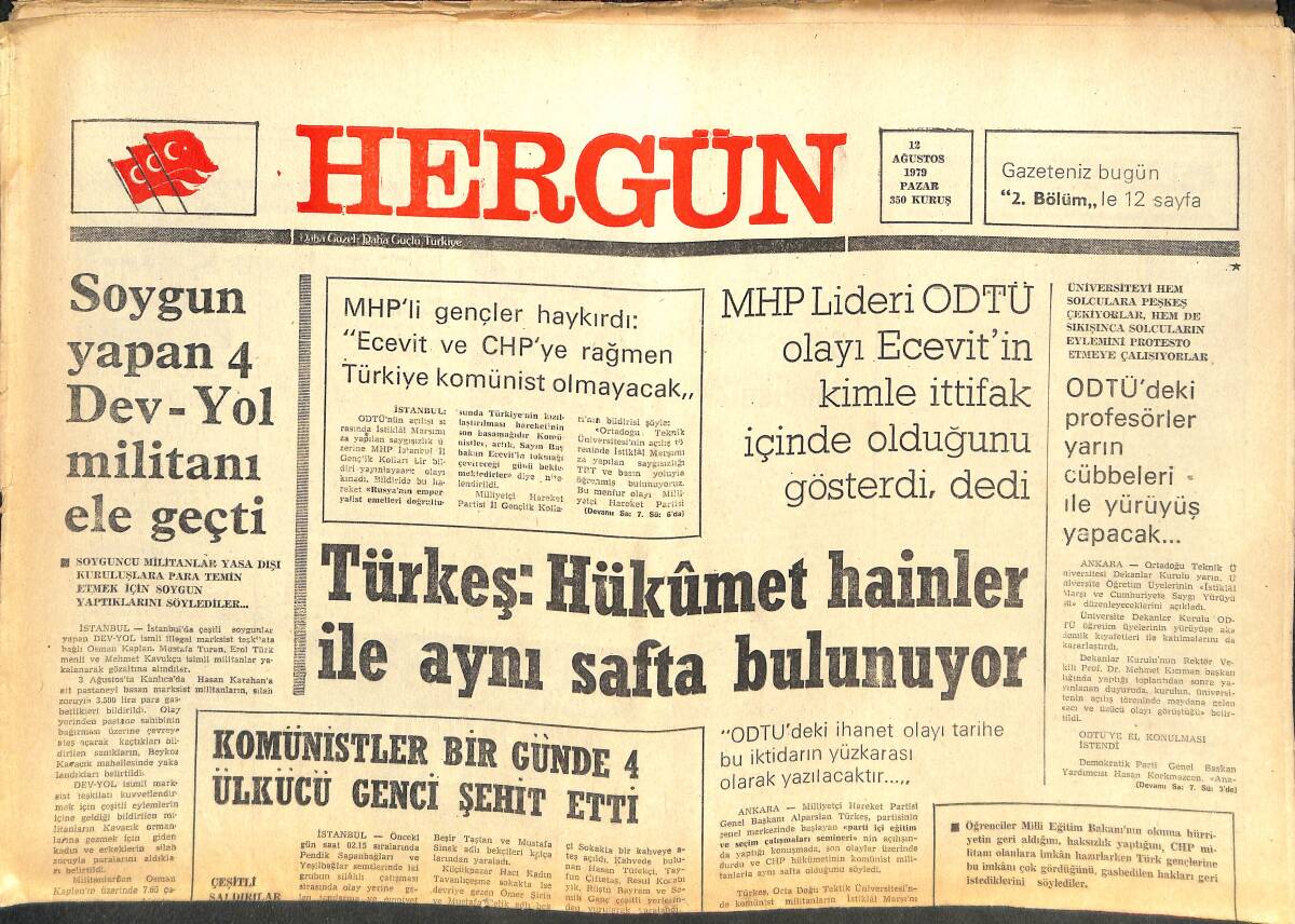Her Gün Gazetesi 12 Ağustos 1979 - Türkeş: Hükümet Hainler İle Aynı Safta Bulunuyor - ODTÜ'deki Profesörler Yarın Cübbeleri İle Yürüyüş Yapacak GZ142136 - 1