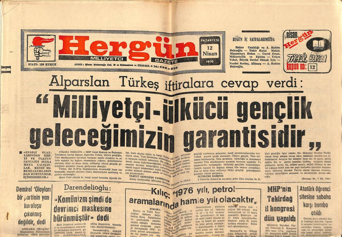 Her Gün Gazetesi 12 Nisan 1976 - Türkeş: Milliyetçi Ülkücü Gençlik Geleceğimizin Garantisidir - Ülkü Han'ın Düşündükleri GZ152595 - 1
