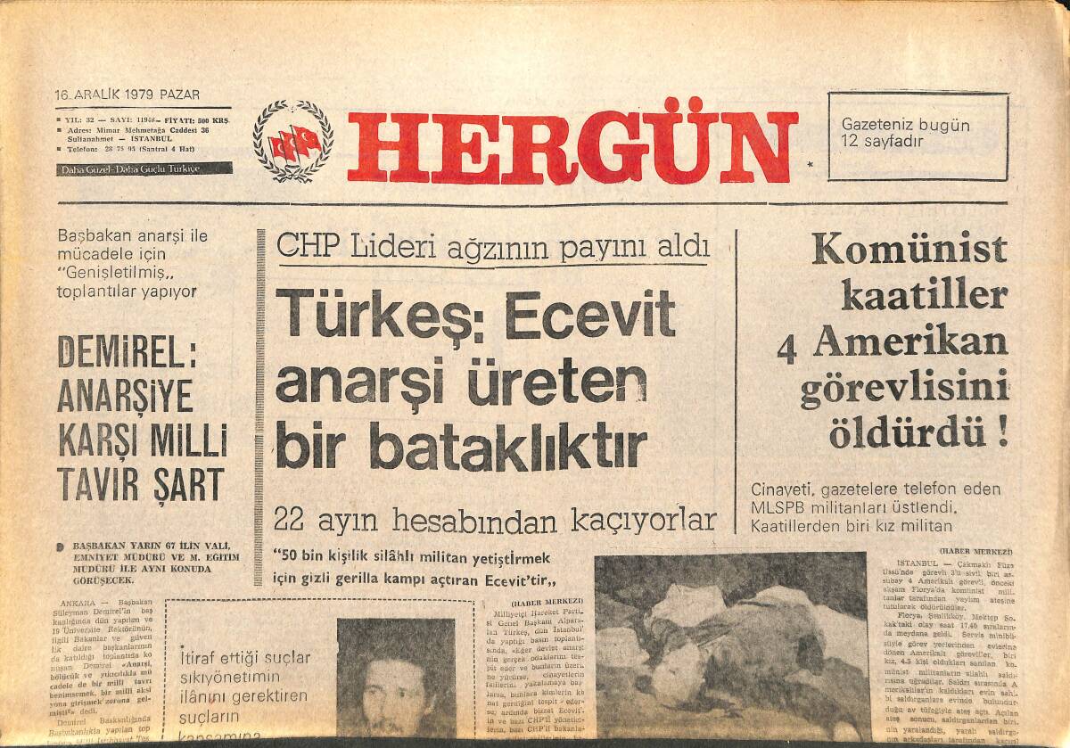 Her Gün Gazetesi 16 Aralık 1979 - Türkeş: Ecevit Anarşi Üreten Bir Bataklıktır - Komünist Katiller 4 Amerikan Görevlisini Öldürdü GZ142077 - 1