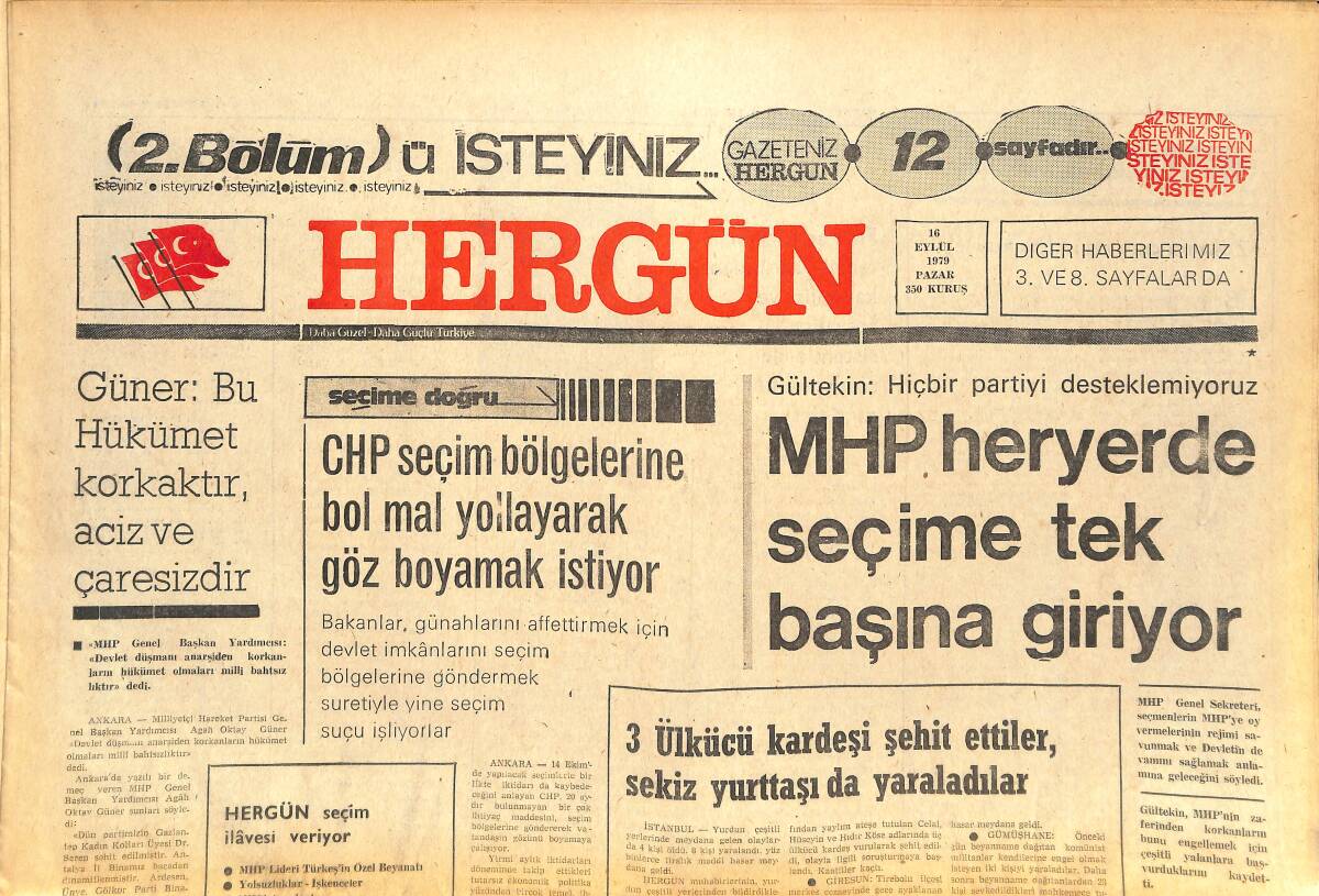 Her Gün Gazetesi 16 Eylül 1979 - MHP Her Yerde Seçime Tek Başın Giriyor - ODTÜ'de Devlete Karşı Eylem Yapan Komünistler TKP'den Emir Alıyor GZ142130 - 1