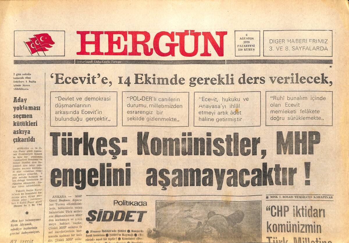 Her Gün Gazetesi 6 Ağustos 1979 - Türkeş: Komünistler, MHP Engelini Aşamayacaktır! - Cumhuriyet Hedef Gösterdi Komünistler Bombaladı GZ142082 - 1
