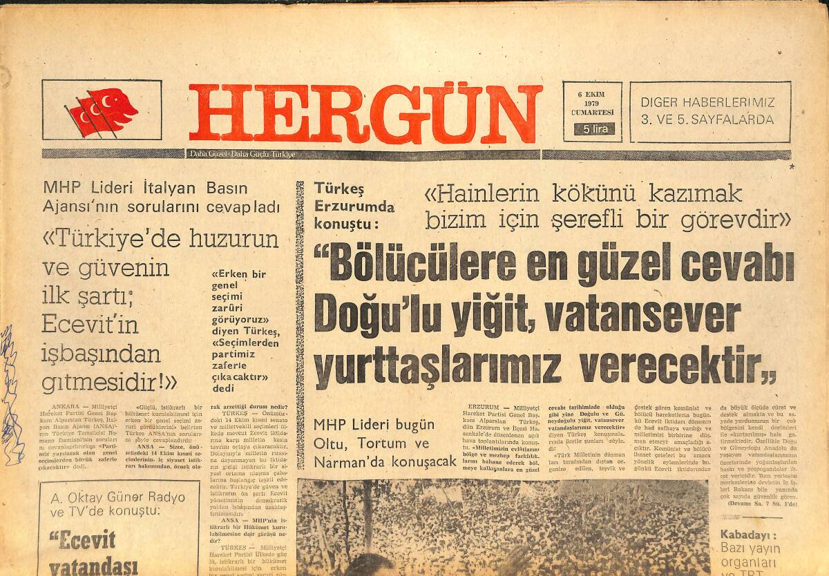 Her Gün Gazetesi 6 Ekim 1979 - Demirel: Aciz Hükümetin Günahı, Millete Yüklenemez! - Arafat Ecevit'le Görüştü; FKT Bürosu Açıldı GZ142181 - 1