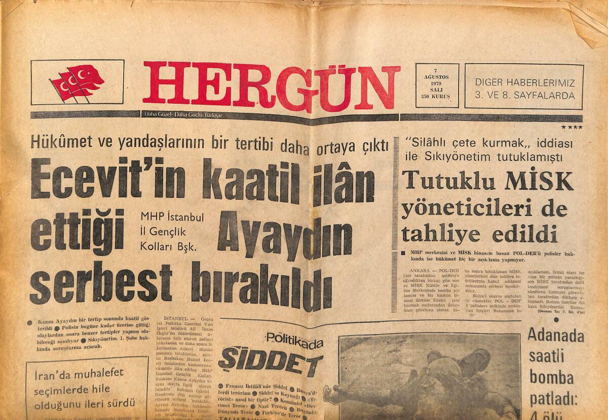 Her Gün Gazetesi 7 Ağustos 1979 - Ecevit'in Katil İlan Ettiği Ayaydın Serbest Bırakıldı - Sendika Maskesi Altında Rejim Mücadelesi Veriliyor GZ152572 - 1