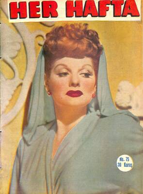 Her Hafta - Cumartesi Günleri Çıkan Haftalık Magazin Sayı 75 6 Aralık 1948 - Şair Yahya Kemal Beyatlı, Doçent Adile Ayda, Kral Faruk Nasıl Evlenmişti NDR82520 - 1