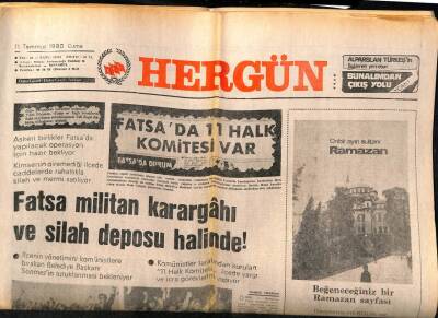 Hergün Gazetesi 11 Temmuz 1980 - Fatsa Militan Karargahı Ve Silah Deposu Halinde ! GZ72471 - 2