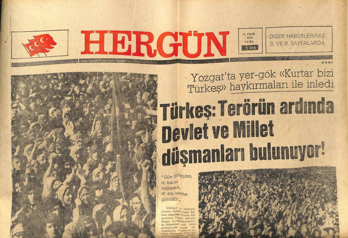 Hergün Gazetesi 12 Ekim 1979 - Türkeş : Terörün Ardında Devlet Ve Millet Düşmanları Bulunuyor ! GZ149194_Kopya(1) - 1