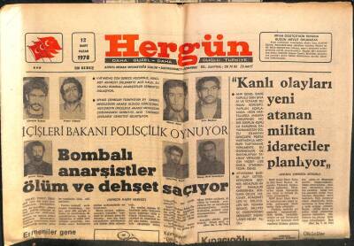Hergün Gazetesi 12 Mart 1978 - Bombalı Anarşistler Ölüm Ve Dehşet Saçıyor GZ103743 - 1