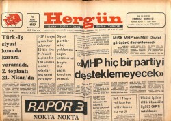Hergün Gazetesi 13 Nisan 1977 - MHP Hiç Bir Partiyi Desteklemeyecek GZ103762 - 2