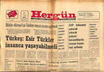 Hergün Gazetesi 15 Temmuz 1977 - Türkeş Esir Türkler İnsanca Yaşayabilmeli GZ66464 - 1