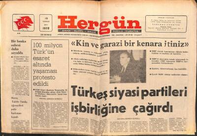 Hergün Gazetesi 18 Temmuz 1978 - Türkeş Siyasi Partileri İşbirliğine Çağırdı GZ103765 - 1