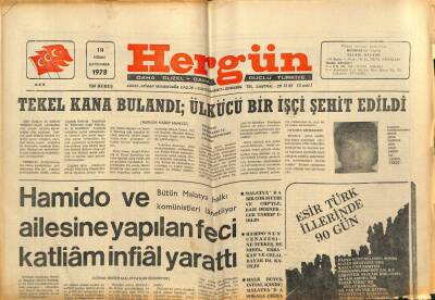 Hergün Gazetesi 19 Nisan 1978 - Hamido Ve Ailesine Yapılan Feci Katliam İnfial Yarattı GZ87281 - 1