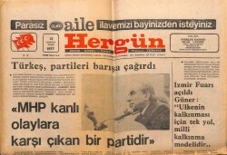 Hergün Gazetesi 21 Ağustos 1977 - TürkeşMHP Kanlı Olaylara Karşı Çıkan Bir Partidir GZ103687 - 2