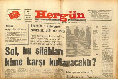 Hergün Gazetesi 21 Mart 1979 - Sol,Bu Silahları Kime Karşı Kullanacak GZ104035 - 1