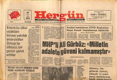 Hergün Gazetesi 24 Ocak 1978 - MHPli Ali Gürbüz Milletin Adalete Güveni Kalmamıştır GZ66441 - 1