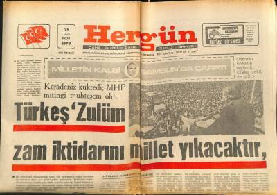 Hergün Gazetesi 25 Mart 1979 - TürkeşZam İktidarını Millet Yıkacaktır GZ104049 - 1