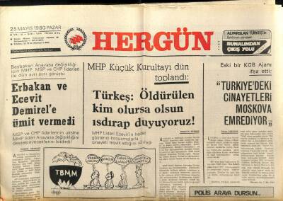 Hergün Gazetesi 25 Mayıs 1980 - Erbakan Ve Ecevit Demirele Ümit Vermedi GZ104144 - 1