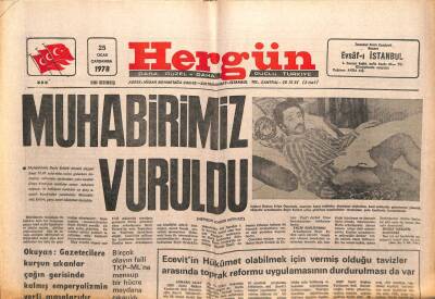 Hergün Gazetesi 25 Ocak 1978 - Muhabirimiz Vuruldu GZ103758 - 1