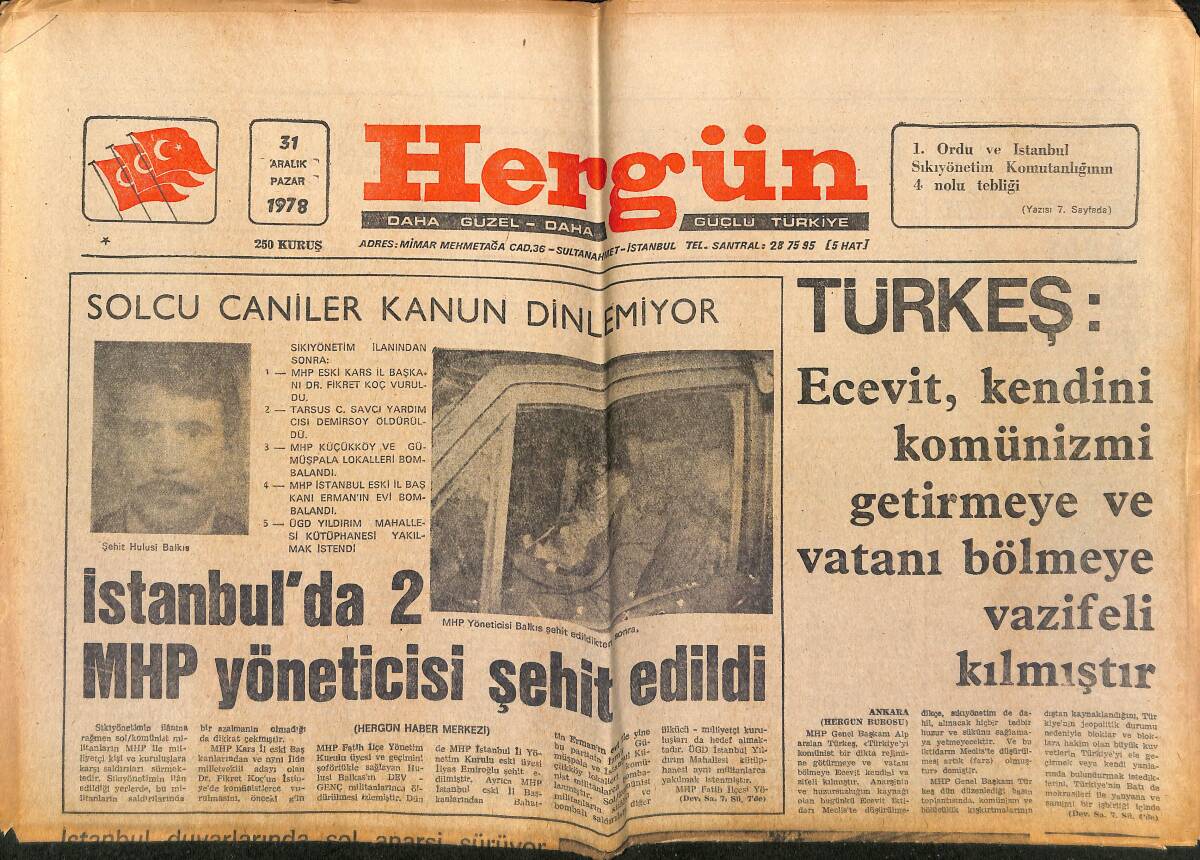 Hergün Gazetesi 31 Aralık 1978 - İstanbul'da 2 MHP Yöneticisi Şehit Edildi - Petrol Grevi Batıyı Kara Kara Düşündürüyor GZ152042 - 1