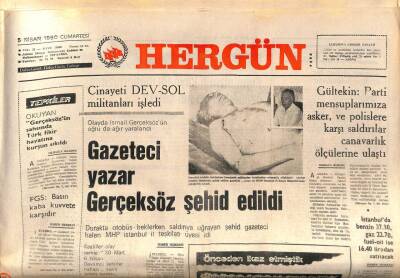 Hergün Gazetesi 5 Nisan 1980 - Gazeteci Yazar Gerçeksöz Şehid Edildi GZ83332 - 1