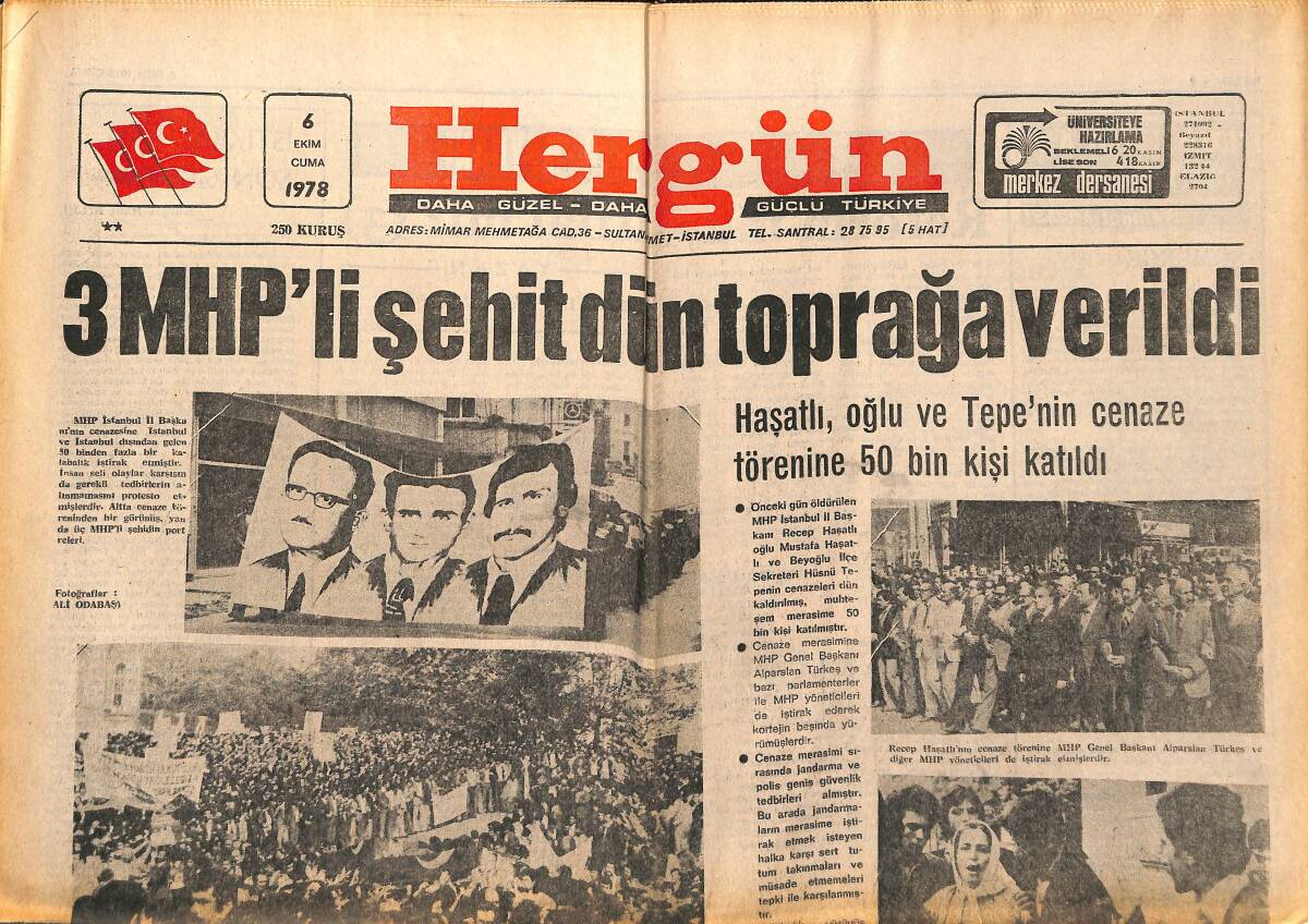 Hergün Gazetesi 6 Ekim 1978 - Kızıl Saldırılar Ve Özaydınlı'nın Tutumu - 3 MHP'li Şehit Dün Toprağa Verildi GZ151824 - 1