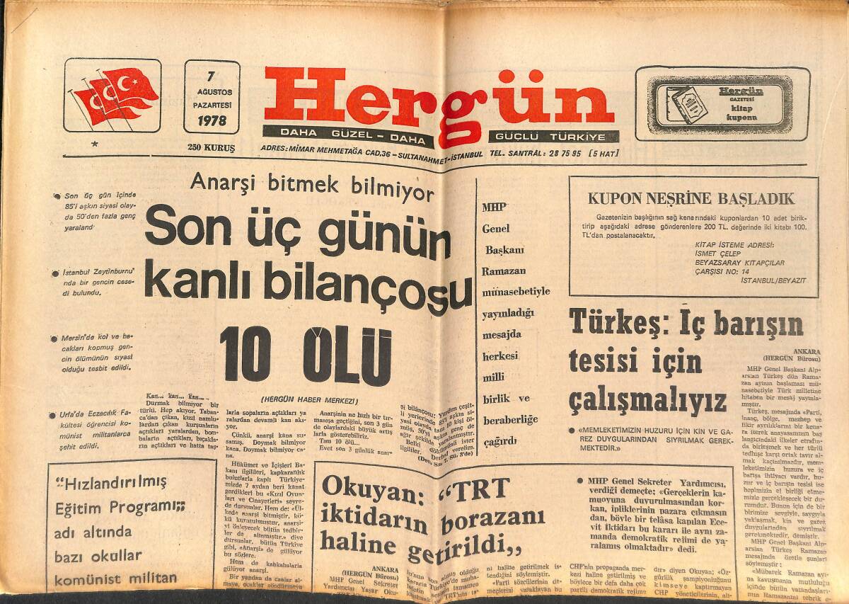 Hergün Gazetesi 7 Ağustos 1978 - Türkeş: İç Barışın Tesisi İçin Çalışmalıyız - Okuyan: TRT İktidarın Borazanı Haline Geldi GZ151706 - 1