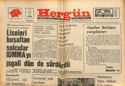 Hergün Gazetesi 7 Kasım 1978 - Liseleri Boşaltan Solcular IDMMAyı İşgali Dün de Sürdürdü GZ115214 - 1